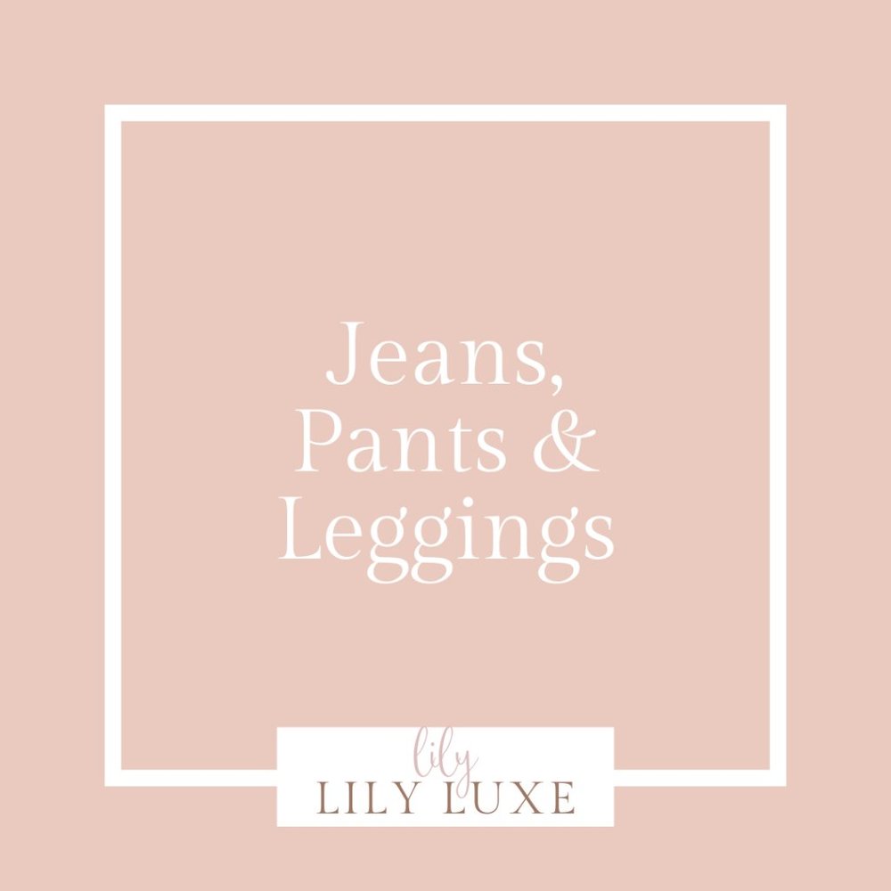 Jeans, Pants & Leggings